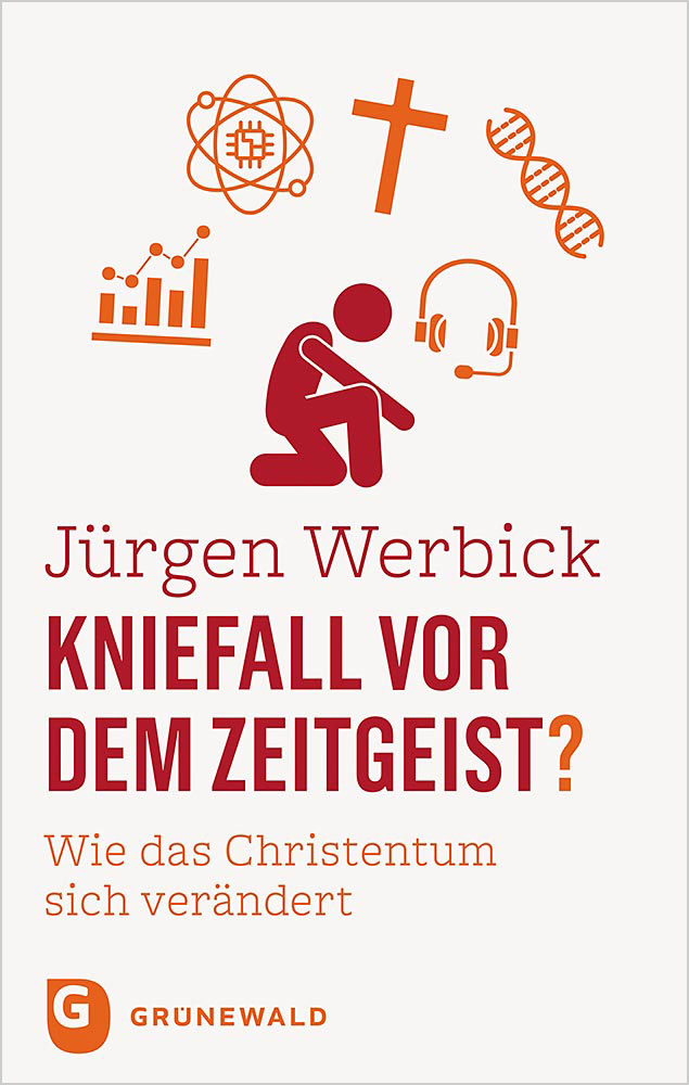 Jürgen Werbick - Kneeling Before the Spirit of the Times?