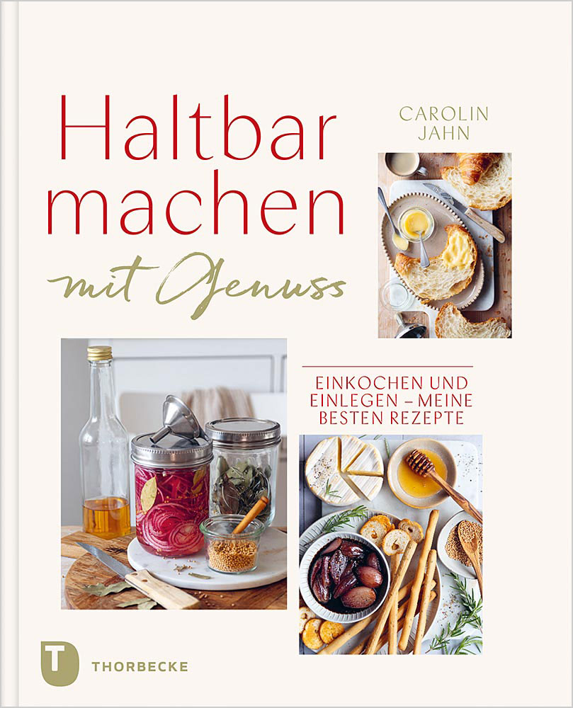 Carolin Jahn - The Joy of Preserving 