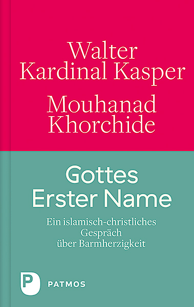 Walter Kardinal Kasper / Mouhanad Khorchide - God´s First Name