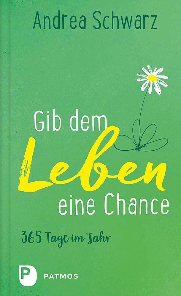 Andrea Schwarz - Give Life a Chance  