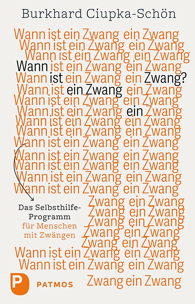 Burkhard Ciupka-Schön - When Compulsive Behaviour Becomes a Compulsion  