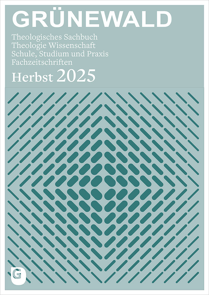 Cover der Vorschau Matthias Grünewald Verlag Herbst 2025