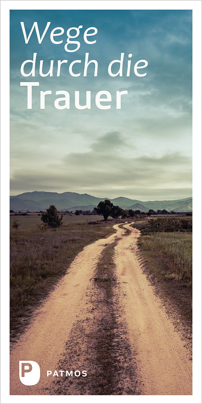 Wege durch die Trauer