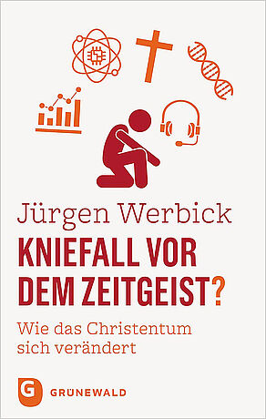 Jürgen Werbick - Kneeling Before the Spirit of the Times?