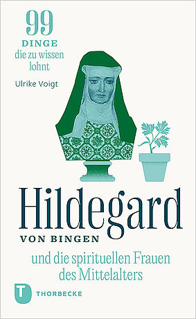 Ulrike Voigt - Hildegard and Spiritual Women of the Middle Ages