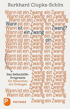 Burkhard Ciupka-Schön - When Compulsive Behaviour Becomes a Compulsion Burkhard Ciupka-Schön - When Compulsive Behaviour Becomes a Compulsion